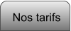 Nos tarifs